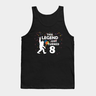 This legend just turned 8 a great birthday gift idea Tank Top